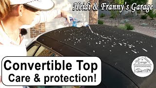 Convertible Top how to Clean and Protect Easy [upl. by Arodasi590]