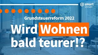 Grundsteuerreform 2022  DAS ändert sich für Eigentümer UND MIETER [upl. by Ottavia545]