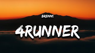 Brenn  4Runner Lyrics [upl. by Hadias]