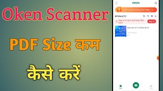 oken scanner se pdf size kaise kam kare  compress pdf size using oken scanner [upl. by Adidnere938]