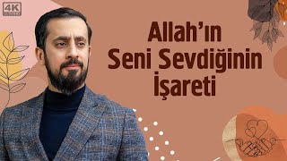 Allahın Seni Sevdiğinin İşareti  Vazife Mehmedyildiz [upl. by Anilet]