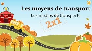 LES MOYENS DE TRANSPORT medios de transporte [upl. by Johnath982]