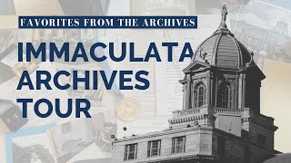 Immaculata Archives Tour  Favorites From the Archives [upl. by Azilef44]