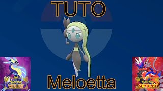 Trouver le Pokémon fabuleux Meloetta   TUTO  Pokémon Ecarlate et Violet [upl. by Ail]