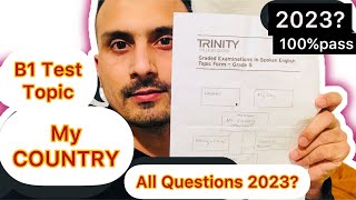 b1test uk trinity college  topic  my country  2023 [upl. by Kiyoshi609]