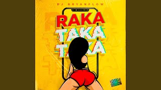 Raka Taka Taka [upl. by Nyllaf334]