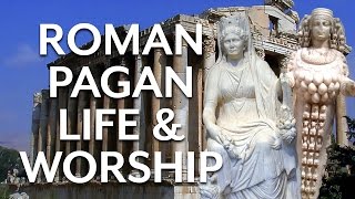 Roman Pagan Life and Worship [upl. by Delora]