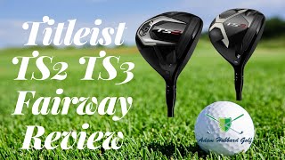 TITLEIST TS2 TS3 FAIRWAY WOODS Review [upl. by Nylcaj322]