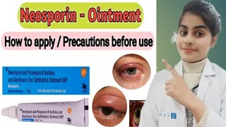 Neosporin antibiotic eye ointment  uses doses side effect  how to apply Optometry solution [upl. by Ayifas]