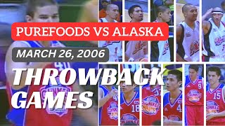 ALASKA vs PUREFOODS  2006 AllFilipino Cup  FULL GAME  PBA Throwback Games [upl. by Nirihs]