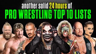 Another Solid 24 HOURS Of Pro Wrestling Top 10 Lists [upl. by Arelc]