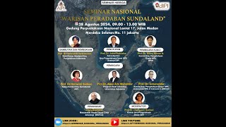 SEMINAR NASIONAL “WARISAN PERADABAN SUNDALAND” [upl. by Sherrie]