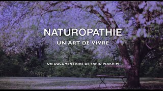 Naturopathie un art de vivre Documentaire FR [upl. by Nahsin73]