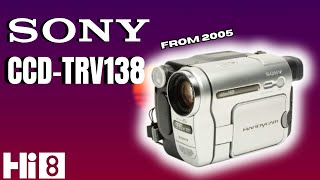 Sony CCDTRV138 A Nostalgic BudgetFriendly Hi8 Camcorder From 2005 [upl. by Lesig]