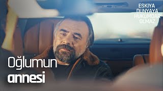 Oğlumun annesi  Eşkıya Dünyaya Hükümdar Olmaz [upl. by Cinelli177]