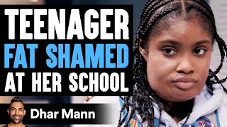 Teenager FAT SHAMED At Her SCHOOL What Happens Is Shocking  Dhar Mann [upl. by Aitselec267]