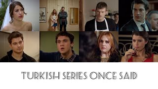 turkish series once said [upl. by Wallraff]