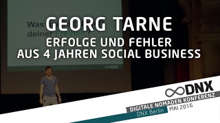 DNX 2016 ✰ Georg Tarne  Erfolge und Fehler aus 4 Jahren Social Business [upl. by Breena674]