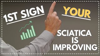 1 Sign Your Sciatica is Getting Better or Getting Worse What To Look For [upl. by Glynias]