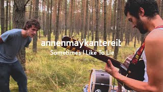 Sometimes I Like To Lie  AnnenMayKantereit [upl. by Swords]