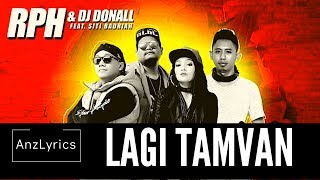 LAGI TAMVAN LIRIK ENGLISH SUB RPH amp DJ DONALL ft SITI BADRIAH  LYRICS [upl. by Iveson]