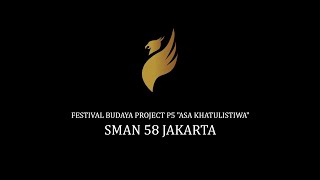 FESTIVAL BUDAYA PROJECT P5 quotASA KHATULISTIWAquot SMAN 58 JAKARTA [upl. by Asila316]