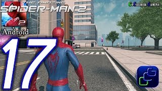 The Amazing SpiderMan 2 Android Walkthrough  Part 17  Episode 5 Stop Menken [upl. by Einal640]