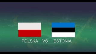 Polska Estonia MECZ Online [upl. by Schmitz]