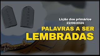 Lição dos Primários  Palavras a Ser Lembradas  22062024 [upl. by Edyaw]