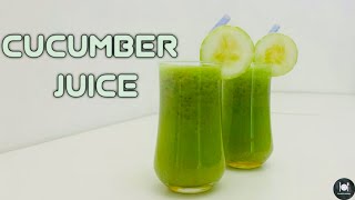 Refreshing Cucumber Juice Recipe  How To Make Cucumber Juice For Glowing Skin  Farahil’s Kitchen [upl. by Freddy]