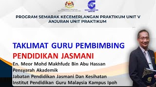 TAKLIMAT GURU PEMBIMBING PRAKTIKUM FASA 2 PISMP AMBILAN JUN 2020  2024  PENDIDIKAN JASMANI [upl. by Jessen]