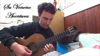 Su veneno Aventura cover guitarra fingerstyle [upl. by Rysler750]