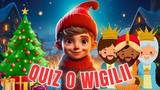 Wigilijny QUIZ dla dzieci 🎄Co wiesz o wigilii 🎁 Świąteczne zagadki dla dzieci ⭐ [upl. by Wendie]