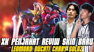 XK PENJAHAT REVIW SKIN BARU❗LEOMORD DUCATI CARRY SOLOZ❗ [upl. by Krefetz]