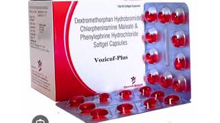 Vozicuf Plus Capsules Dextromethorphan Hydrobromide Chlorpheniramine Phenylephrine Hydrochloride [upl. by Star48]