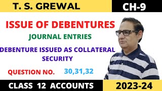 ISSUE OF DEBENTURES TSGREWAL CH9 QUE NO303132  DEBENTURE ISSUED AS COLLATERAL SECURITY [upl. by Pastelki]