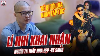 MR PIPS LÍ NHÍ KHAI NHẬN NGƯỜI TA THẤY ĐƯỢC NHÀ ĐẸP XE SANG SẼ BỊ TÔI LỪA NGAY LẬP TỨC [upl. by Ramedlav]