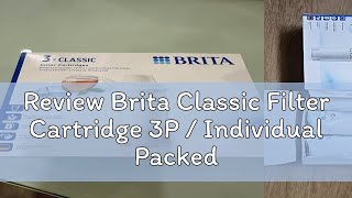 Review Brita Classic Filter Cartridge 3P  Individual Packed  Water Purifier [upl. by Ayotl524]