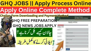 GHQ Job Rawalpindi  How to apply in GHQ Rawalpindi Jobs 2024  Complete step by step process [upl. by Ainer741]