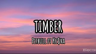 Timber  Lyrics Clean Shorter Version [upl. by Subak443]