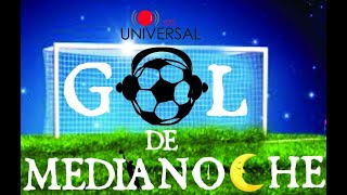 GOL DE MEDIANOCHE 15112024  970 UNIVERSAL [upl. by Lytsyrk]