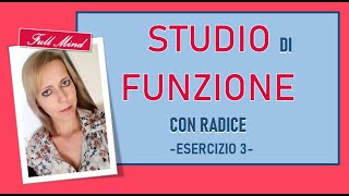 Studio di funzione 3 esercizio CON LA RADICE [upl. by Nueoras]