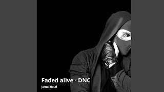 Jamal Belal  Faded Alive  Dnc Instrumental Version [upl. by Cinda]