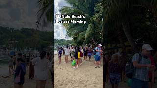 El Nido Beach’s Busiest Morning  El Nido Palawan Philippines [upl. by Tannenbaum]