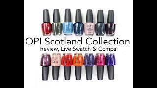 OPI Scotland Collection Review Live Swatch amp Comparisons [upl. by Wendalyn]