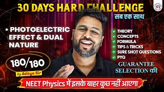 PHOTOELECTRIC EFFECT AND DUAL NATURE ONE SHOT  180180 IN PHYSICS NEET 2024  PHYSICS BY ADITYA SIR [upl. by Joanne]