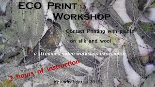 Eco Print Workshop with Kathy Hays [upl. by Starkey]