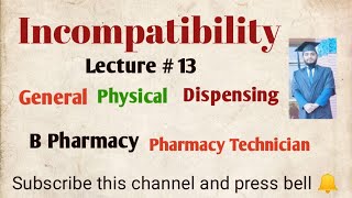 Incompatibility  Types  L  13  Pharmacy Technician Lecture Series PharmacistTayyebOfficial [upl. by Mariandi]