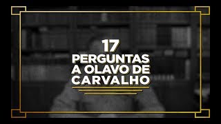 17 perguntas para Olavo de Carvalho [upl. by Ullman423]