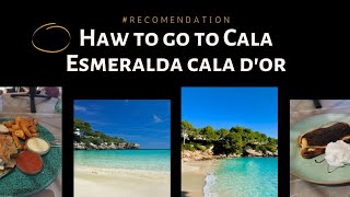 Haw to go to Cala Esmeralda Cala d Or INTUROTEL Cala Esmeralda Beach and SPA Food review [upl. by Laundes361]